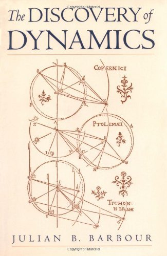 The Discovery of Dynamics: A Study from a Machian Point of View of the Discovery and the Structure of Dynamical Theories (PDF/EPUB Version)