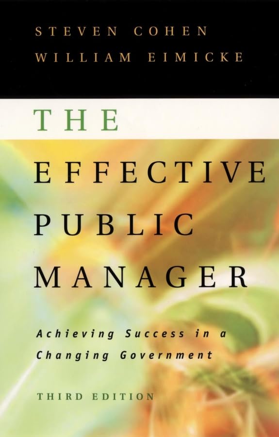 The Effective Public Manager: Achieving Success in a Changing Government (PDF/EPUB Version)
