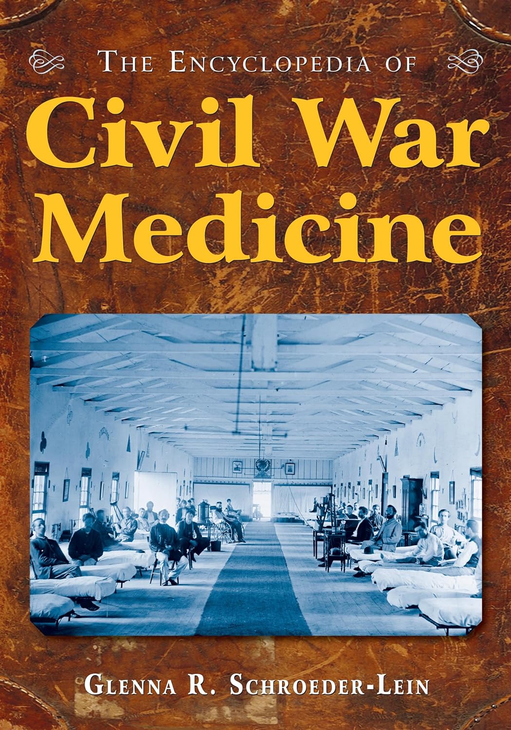 The Encyclopedia of Civil War Medicine (PDF/EPUB Version)