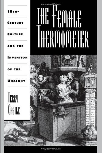 The Female Thermometer: Eighteenth-Century Culture and the Invention of the Uncanny (Ideologies of Desire) (PDF/EPUB Version)