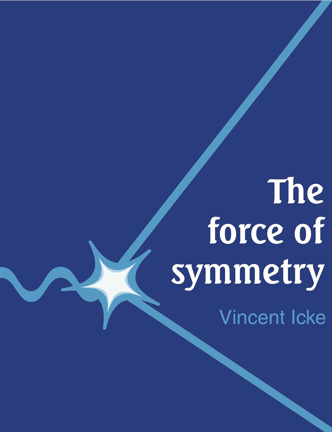 The Force of Symmetry (PDF/EPUB Version)