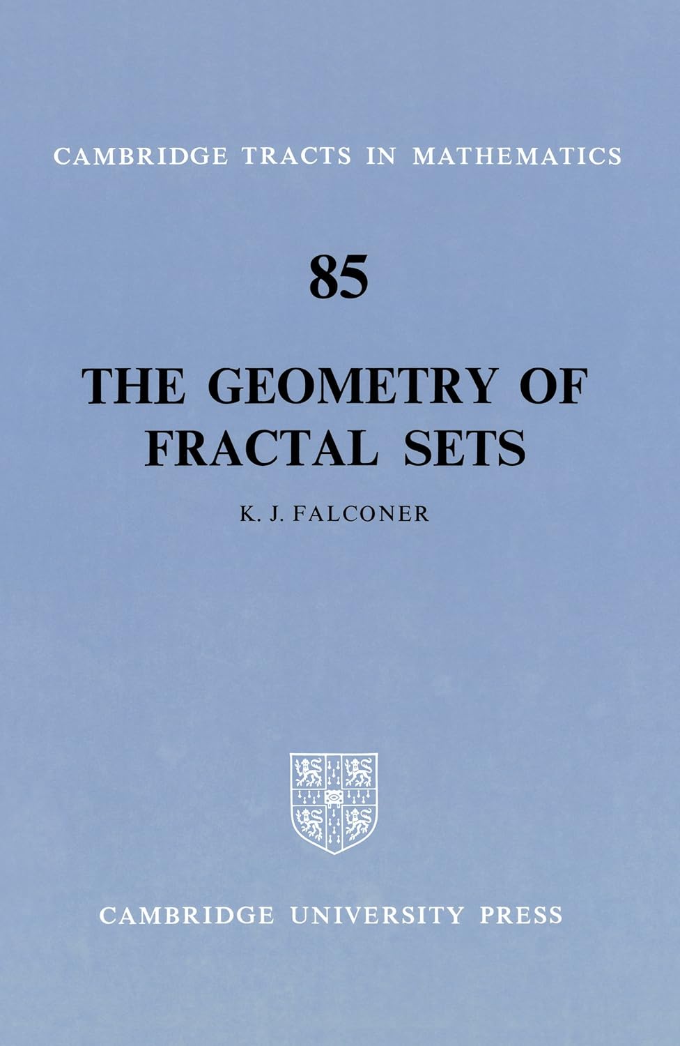 The Geometry of Fractal Sets (Cambridge Tracts in Mathematics Book 85) (PDF/EPUB Version)