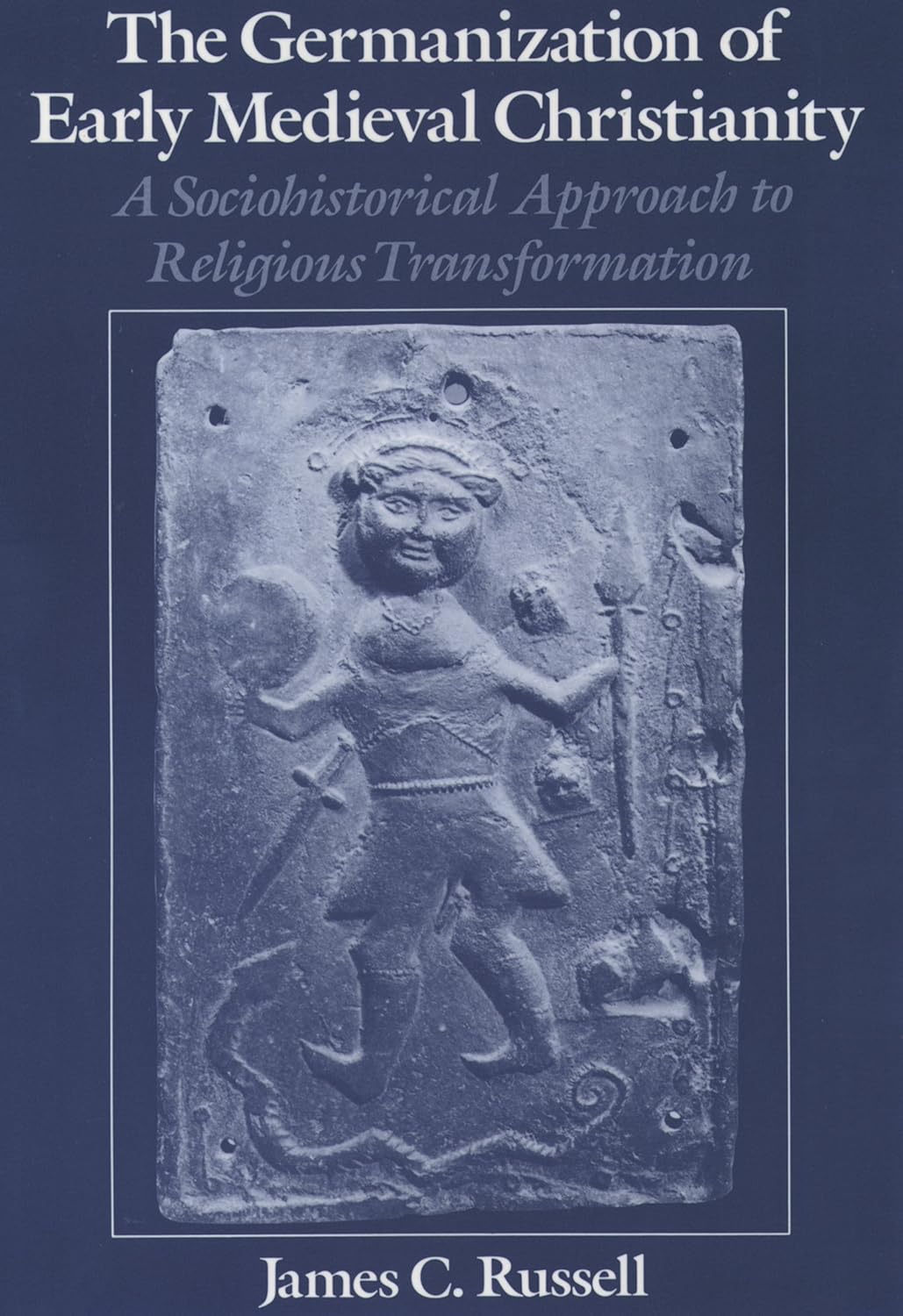 The Germanization of Early Medieval Christianity: A Sociohistorical Approach to Religious Transformation (PDF/EPUB Version)