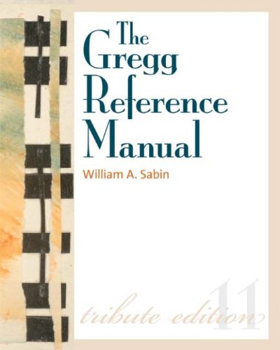 The Gregg Reference Manual: A Manual of Style, Grammar, Usage, and Formatting Tribute Edition (PDF/EPUB Version)