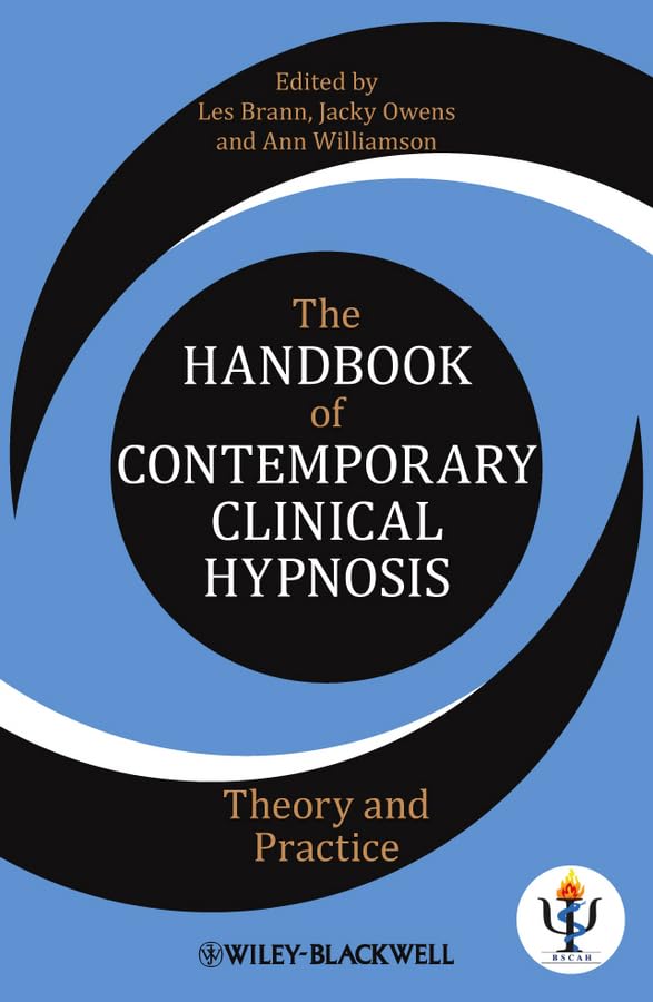 The Handbook of Contemporary Clinical Hypnosis: Theory and Practice (PDF/EPUB Version)