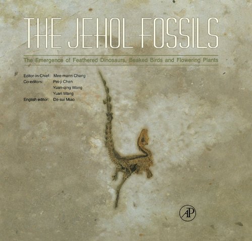 The Jehol Fossils: The Emergence of Feathered Dinosaurs, Beaked Birds and Flowering Plants (PDF/EPUB Version)