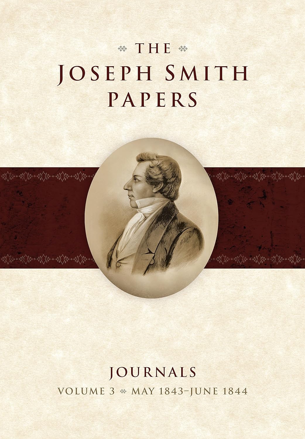 The Joseph Smith Papers: Journals -- Volume 3: May 1843–June 1844: Journals Volume 3: May 1843 - June 1844 (Joseph Smith Papers Journals) (PDF/EPUB Version)