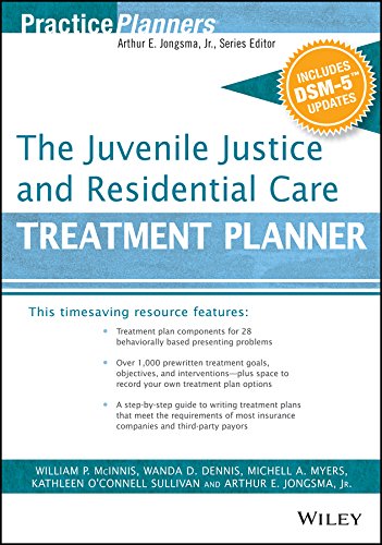 The Juvenile Justice and Residential Care Treatment Planner, with DSM 5 Updates (PracticePlanners) (PDF/EPUB Version)