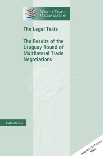 The Legal Texts: The Results of the Uruguay Round of Multilateral Trade Negotiations (World Trade Organization Legal Texts) (PDF/EPUB Version)