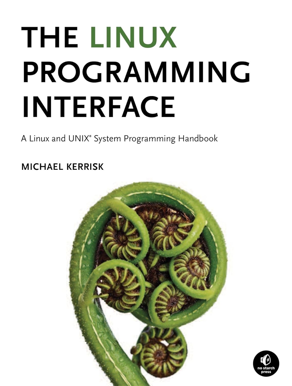 The Linux Programming Interface: A Linux and UNIX System Programming Handbook (PDF/EPUB Version)