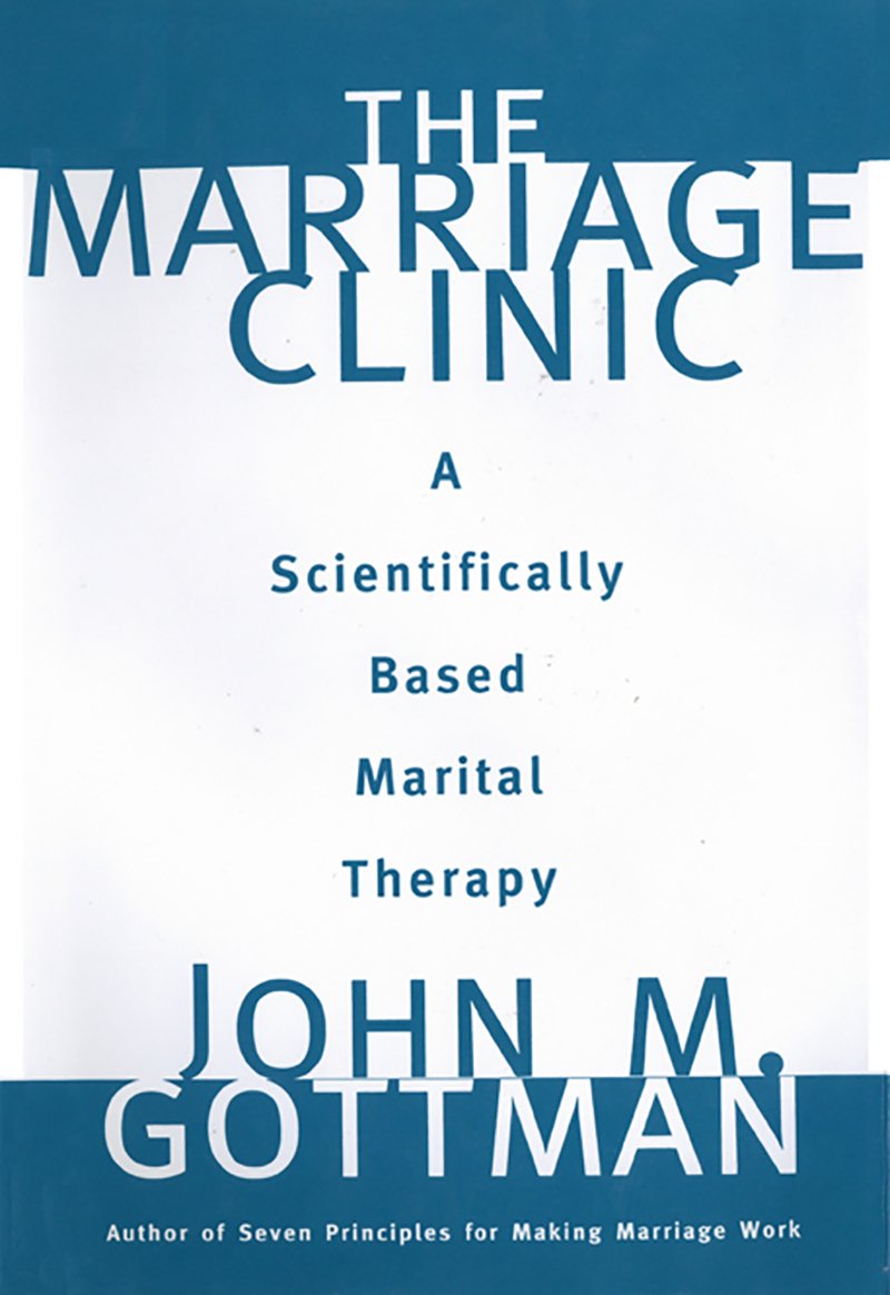 The Marriage Clinic: A Scientifically Based Marital Therapy (Norton Professional Books (Hardcover)) (PDF/EPUB Version)