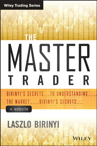 The Master Trader: Birinyi's Secrets to Understanding the Market (Wiley Trading) (PDF/EPUB Version)