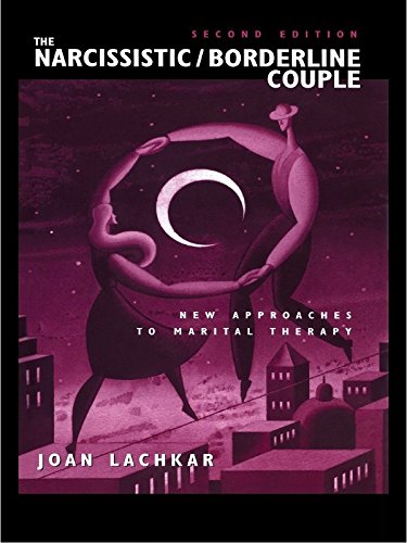 The Narcissistic / Borderline Couple: New Approaches to Marital Therapy (PDF/EPUB Version)