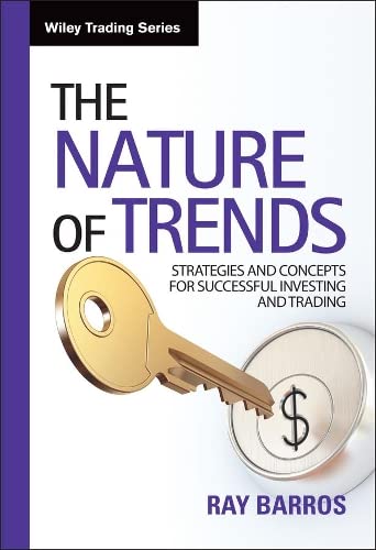 The Nature of Trends: Strategies and Concepts for Successful Investing and Trading (Wiley Trading Book 548) (PDF/EPUB Version)