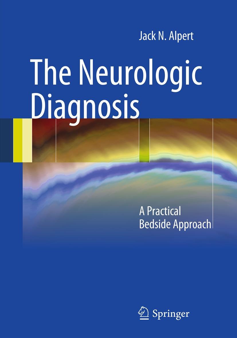 The Neurologic Diagnosis: A Practical Bedside Approach (PDF/EPUB Version)