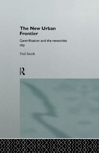 The New Urban Frontier: Gentrification and the Revanchist City (PDF/EPUB Version)
