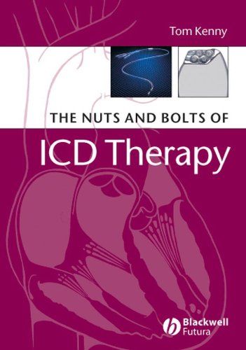 The Nuts and Bolts of ICD Therapy (Nuts and Bolts Series (Replaced by 5113) Book 7) (PDF/EPUB Version)