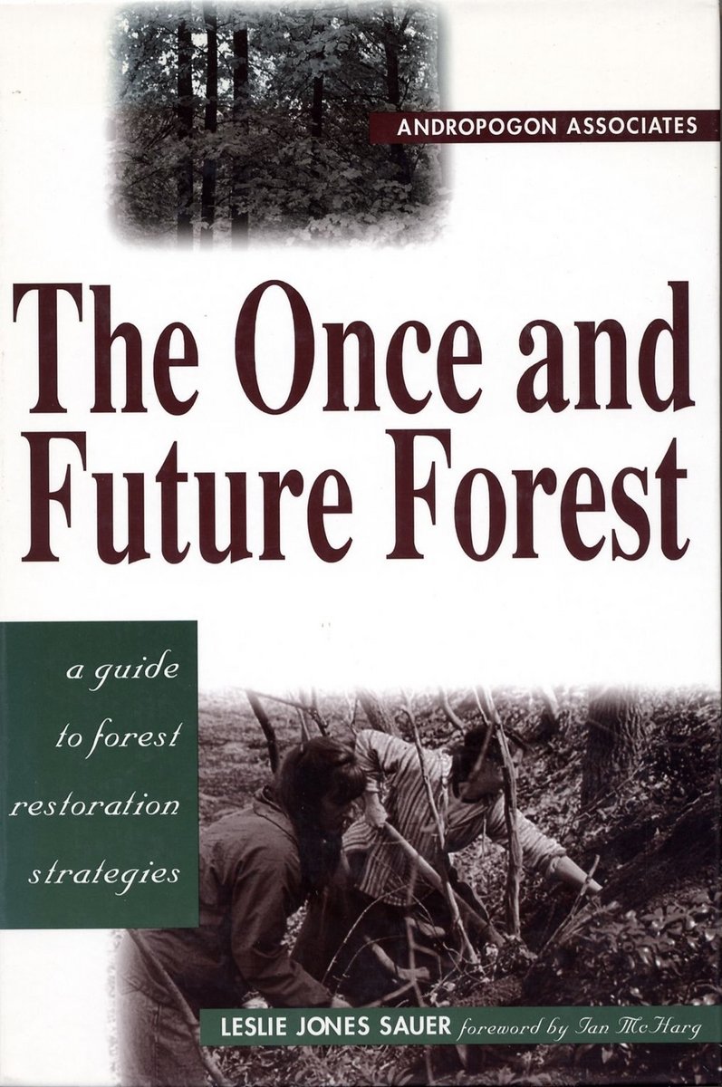 The Once and Future Forest: A Guide To Forest Restoration Strategies (PDF/EPUB Version)