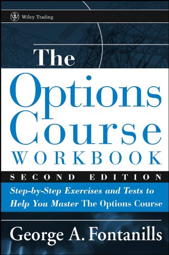 The Options Course Workbook: Step-by-Step Exercises and Tests to Help You Master the Options Course (Wiley Trading Book 366) (PDF/EPUB Version)