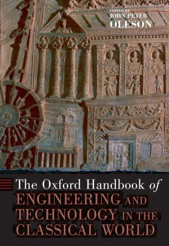 The Oxford Handbook of Engineering and Technology in the Classical World (Oxford Handbooks) (PDF/EPUB Version)