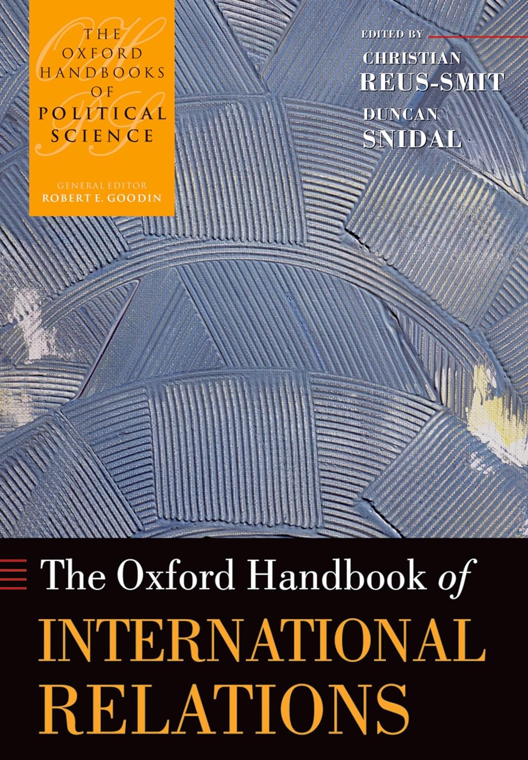 The Oxford Handbook of International Relations (Oxford Handbooks) (PDF/EPUB Version)