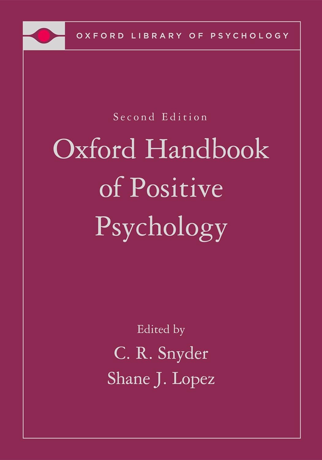 The Oxford Handbook of Positive Psychology (Oxford Library of Psychology) (PDF/EPUB Version)
