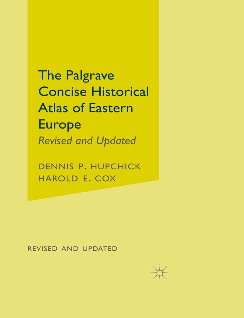 The Palgrave Concise Historical Atlas of Eastern Europe: Revised and Updated (PDF/EPUB Version)