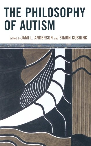 The Philosophy of Autism (PDF/EPUB Version)
