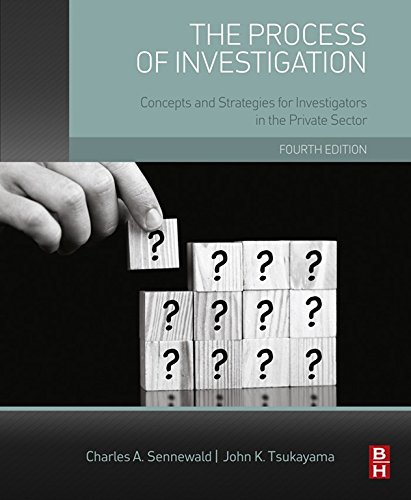 The Process of Investigation: Concepts and Strategies for Investigators in the Private Sector (PDF/EPUB Version)