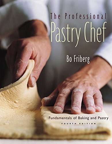 The Professional Pastry Chef: Fundamentals of Baking and Pastry, 4th Edition (PDF/EPUB Version)