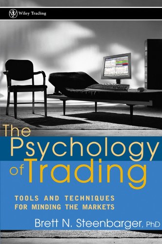 The Psychology of Trading: Tools and Techniques for Minding the Markets (Wiley Trading Book 368) (PDF/EPUB Version)
