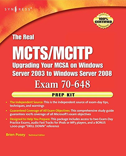The Real MCTS/MCITP Exam 70-648 Prep Kit: Independent and Complete Self-Paced Solutions (PDF/EPUB Version)