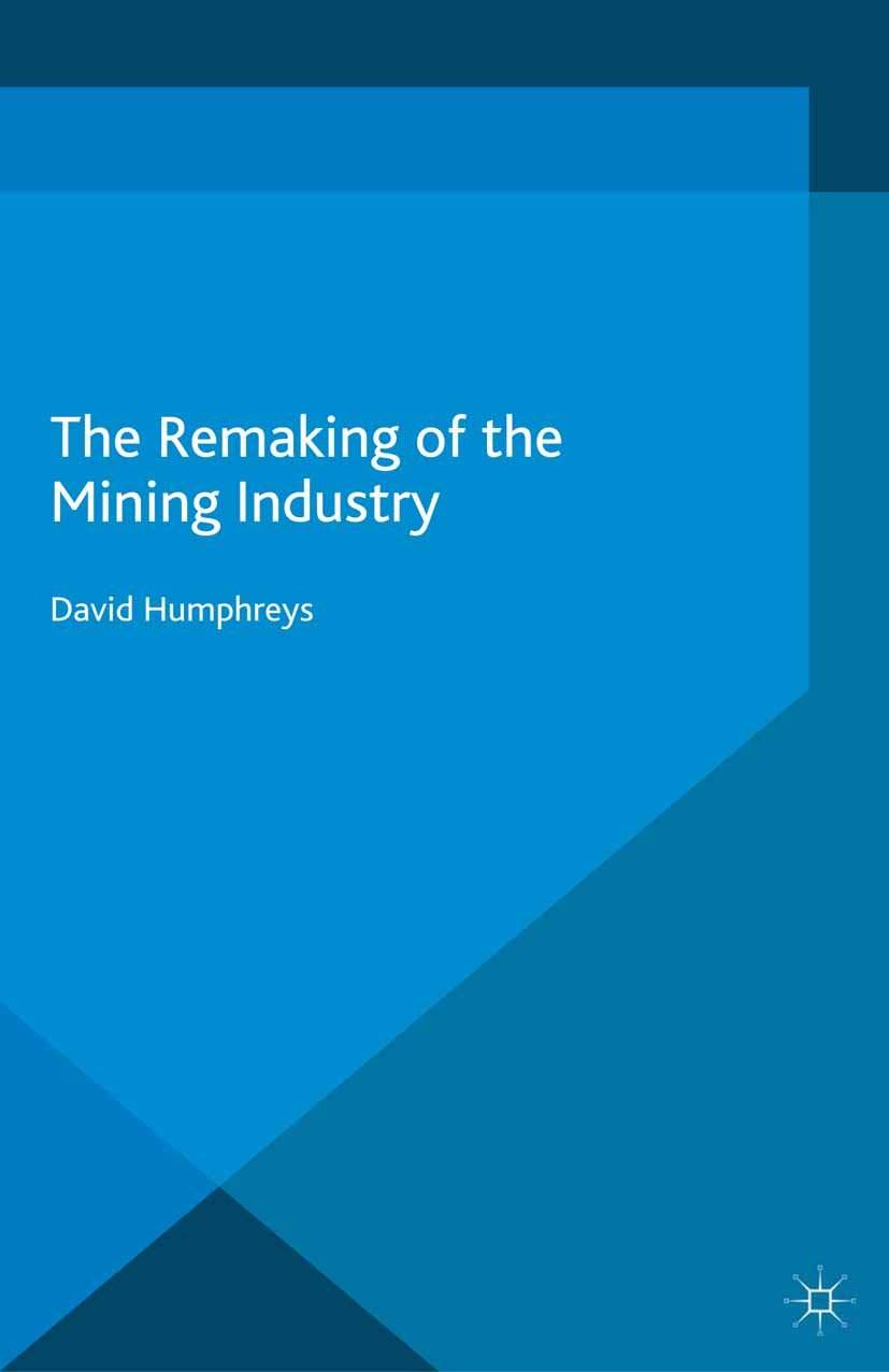 The Remaking of the Mining Industry (PDF/EPUB Version)