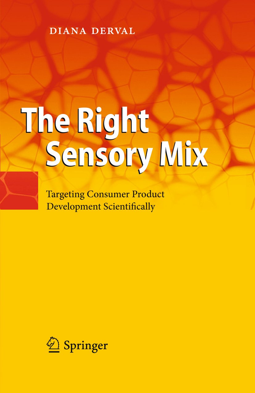 The Right Sensory Mix: Targeting Consumer Product Development Scientifically (PDF/EPUB Version)