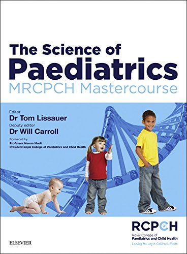 The Science of Paediatrics: MRCPCH Mastercourse (MRCPCH Study Guides) (PDF/EPUB Version)