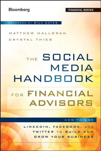 The Social Media Handbook for Financial Advisors: How to Use LinkedIn, Facebook, and Twitter to Build and Grow Your Business (Bloomberg Financial) (PDF/EPUB Version)