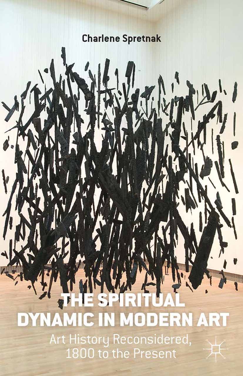 The Spiritual Dynamic in Modern Art: Art History Reconsidered, 1800 to the Present (PDF/EPUB Version)