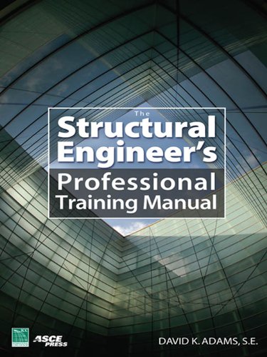 The Structural Engineer’s Professional Training Manual (PDF/EPUB Version)