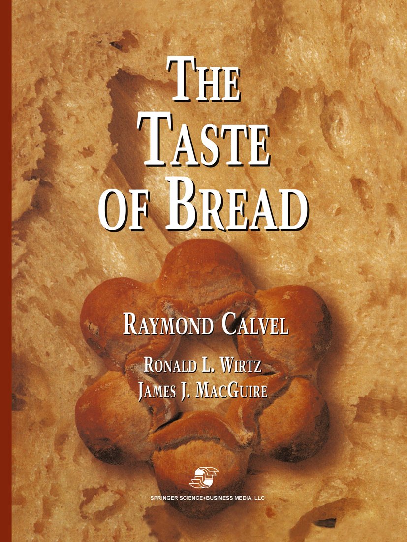 The Taste of Bread: A translation of Le Goût du Pain, comment le préserver, comment le retrouver (PDF/EPUB Version)