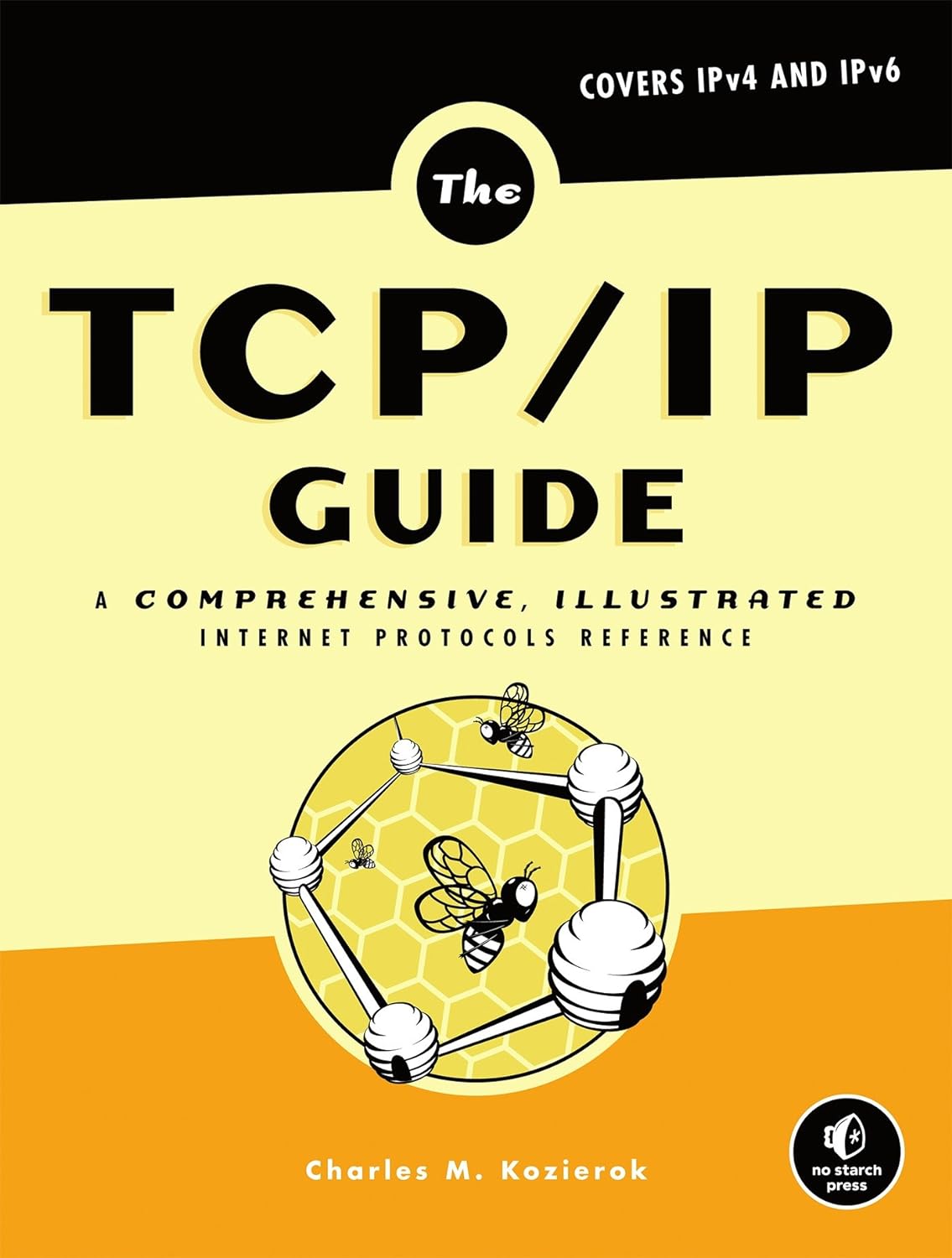 The TCP/IP Guide: A Comprehensive, Illustrated Internet Protocols Reference (PDF/EPUB Version)