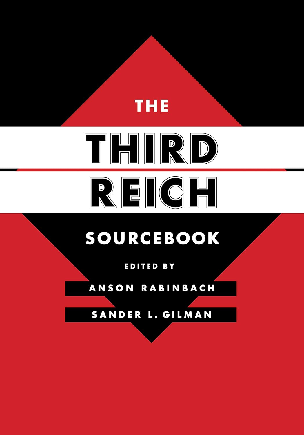 The Third Reich Sourcebook (Weimar and Now: German Cultural Criticism 47) (PDF/EPUB Version)