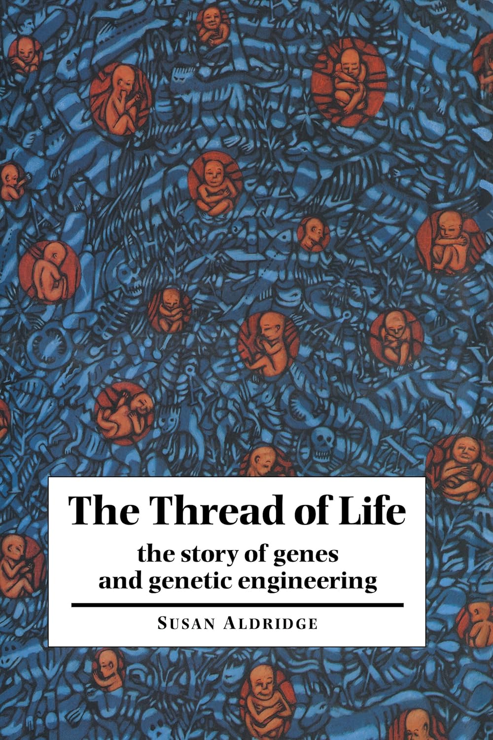 The Thread of Life: The Story of Genes and Genetic Engineering (Canto Book) (PDF/EPUB Version)