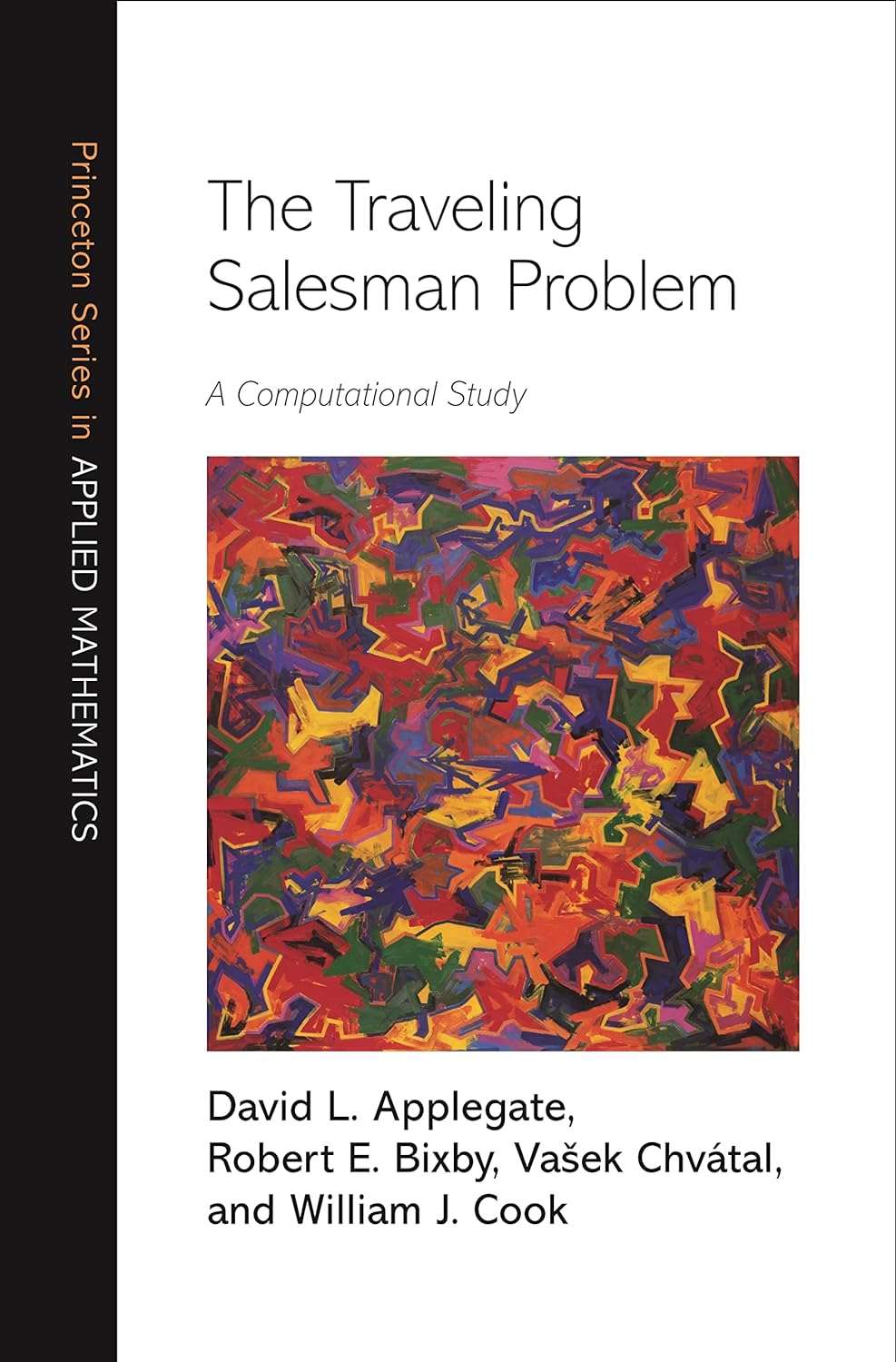 The Traveling Salesman Problem: A Computational Study (Princeton Series in Applied Mathematics Book 17) (PDF/EPUB Version)