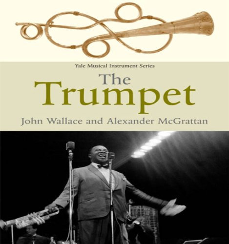 The Trumpet (Yale Musical Instrument Series) (PDF/EPUB Version)