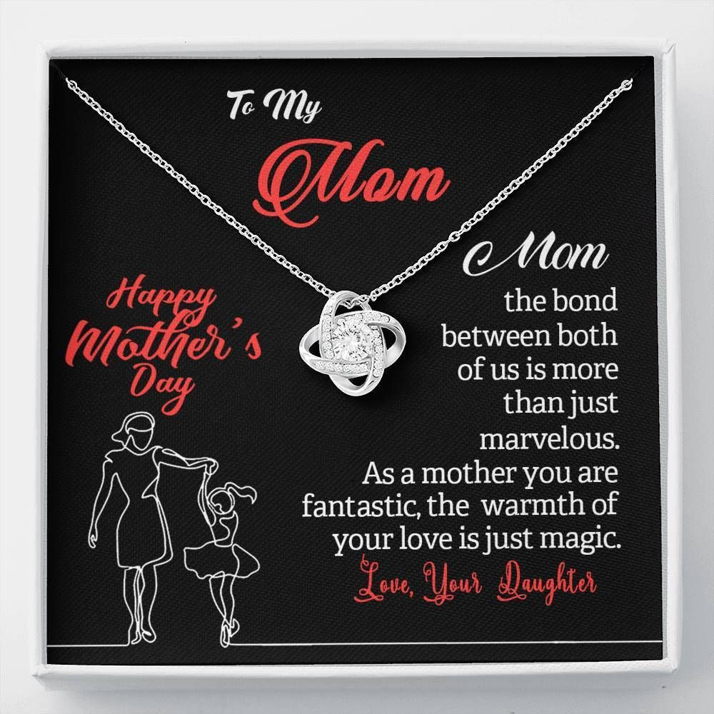 The Warmth Of Your Love Is Just Magic Gift For Mom Love Knot Necklace