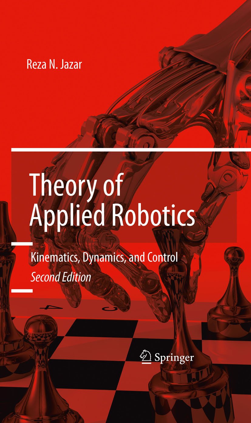 Theory of Applied Robotics: Kinematics, Dynamics, and Control (2nd Edition) (PDF/EPUB Version)