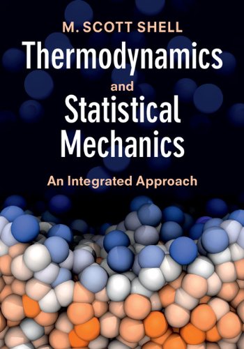 Thermodynamics and Statistical Mechanics: An Integrated Approach (Cambridge Series in Chemical Engineering) (PDF/EPUB Version)