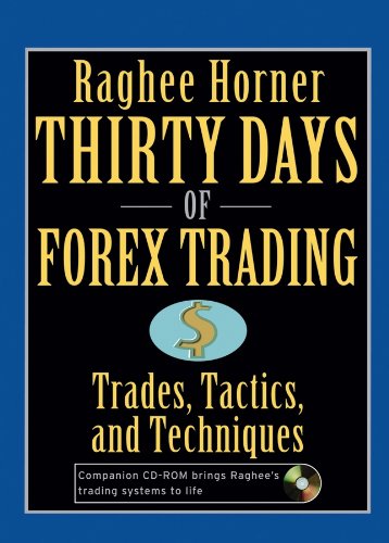 Thirty Days of FOREX Trading: Trades, Tactics, and Techniques (Wiley Trading Book 272) (PDF/EPUB Version)