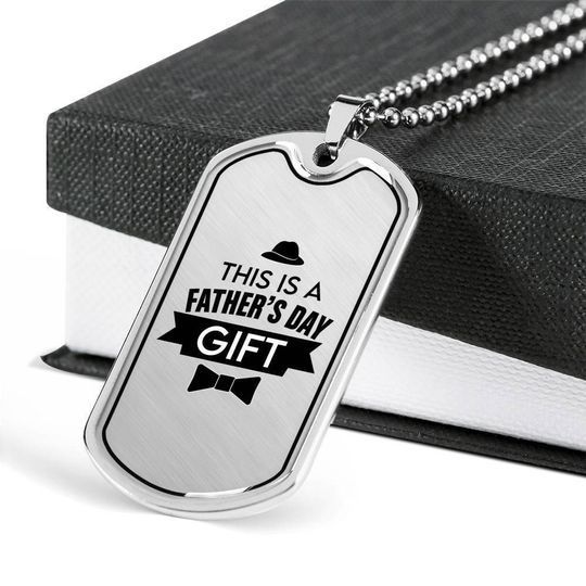 This Is A Father’s Day Gift Dog Tag Necklace Gift For Dad