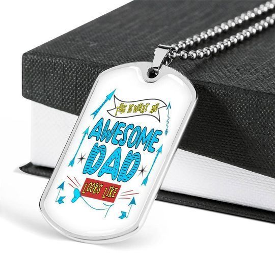 This Is What An Awesome Dad Looks Like Dog Tag Necklace Gift For Dad